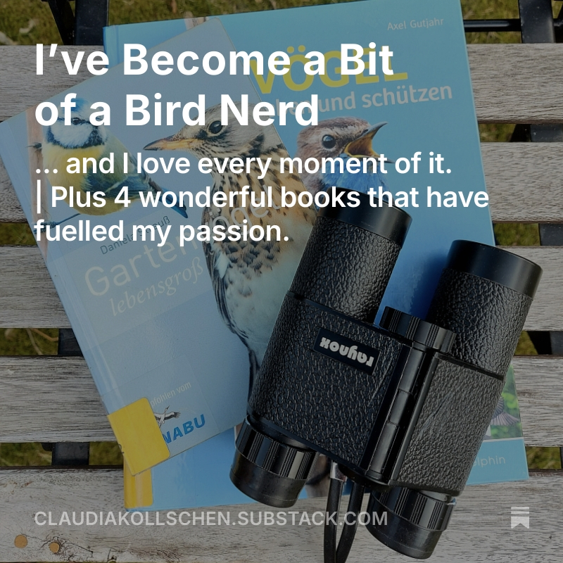 Vorschaubild I've Become a Bit of a Bird Nerd ... and I Love Every Moment of It | Plus 4 Wonderful Books That Have Fulled My Passion